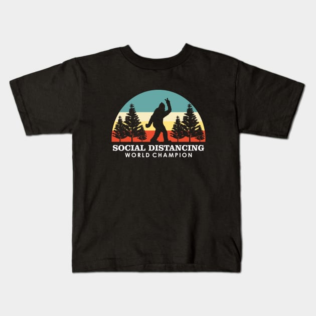 Bigfoot Social Distancing World Champion Kids T-Shirt by DLEVO